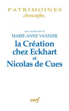 La création et l’anthropologie chez Eckhart et Nicolas de Cues