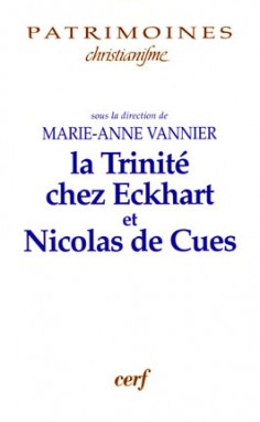 La Trinité chez Eckhart et Nicolas de Cues